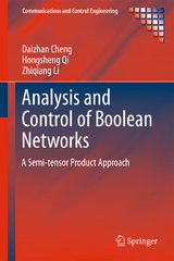 Analysis and Control of Boolean Networks - Daizhan Cheng, Hongsheng Qi, Zhiqiang Li