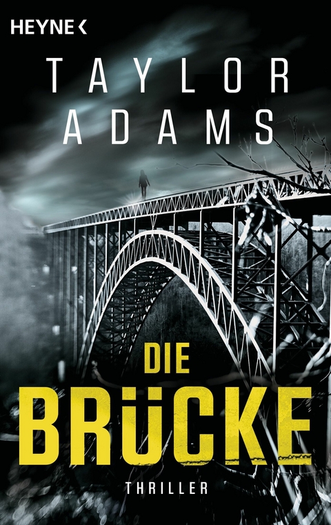 Die Br&uuml;cke - Taylor Adams