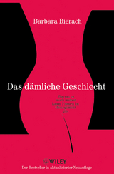 Das d&auml;mliche Geschlecht - Barbara Bierach