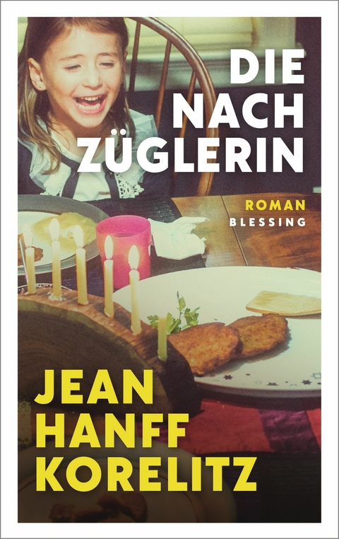 Die Nachz&uuml;glerin - Jean Hanff Korelitz