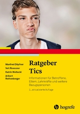 Ratgeber Tics - Manfred D&ouml;pfner, Veit Roessner, Katrin Woitecki, Aribert Rothenberger