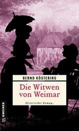 Die Witwen von Weimar - Bernd K&ouml;stering