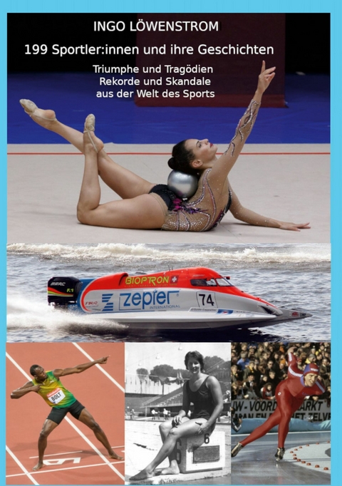 199 Sportler:innen und ihre Geschichten - Ingo L&ouml;wenstrom