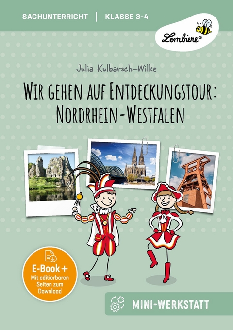 Wir gehen auf Entdeckungstour: Nordrhein-Westfalen - Julia Kulbarsch-Wilke
