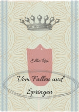 Vom Fallen und Springen - Ellie Rai