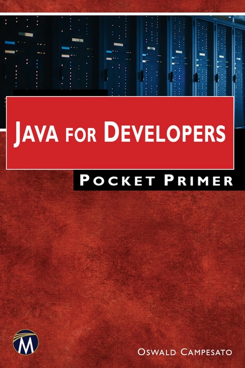 Java for Developers Pocket Primer -  Oswald Campesato,  Mercury Learning and Information