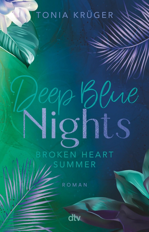 Broken Heart Summer &ndash; Deep Blue Nights - Tonia Kr&uuml;ger