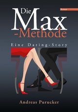 Die Max-Methode - Andreas Purucker
