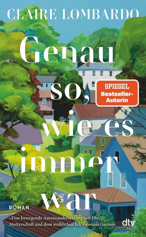 Genau so, wie es immer war - Claire Lombardo