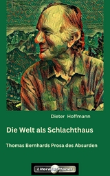 Die Welt als Schlachthaus - Dieter Hoffmann