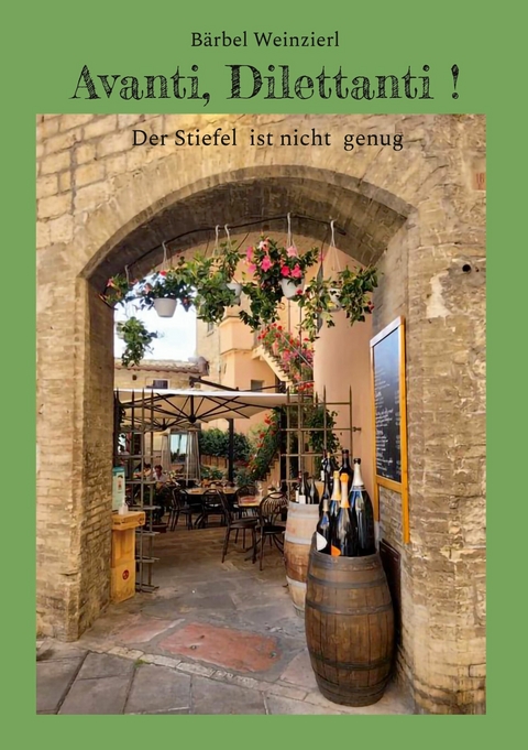 Avanti, Dilettanti ! -  B&auml;rbel Weinzierl
