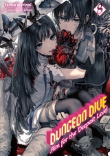 DUNGEON DIVE: Aim for the Deepest Level Volume 8 (Light Novel) -  Tarisa Warinai