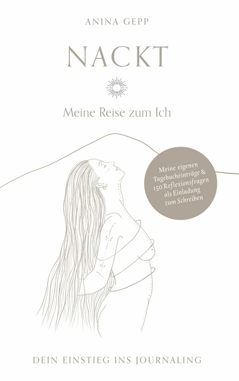 Nackt - Meine Reise zum Ich -  Anina Gepp