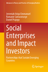Social Enterprises and Impact Investors -  Jeremiah Arigu Emmanuel,  Ramanie Samaratunge,  Daniel Prajogo
