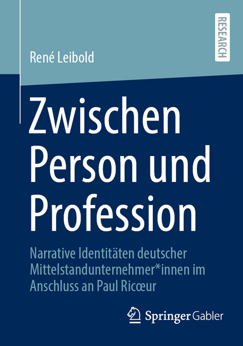 Zwischen Person und Profession - Ren&eacute; Leibold