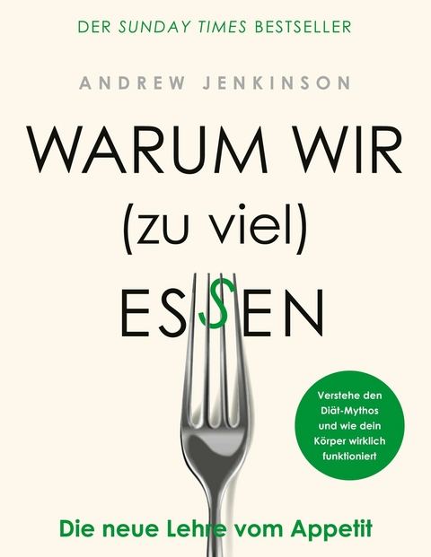 Warum wir (zu viel) essen - Andrew Jenkinson