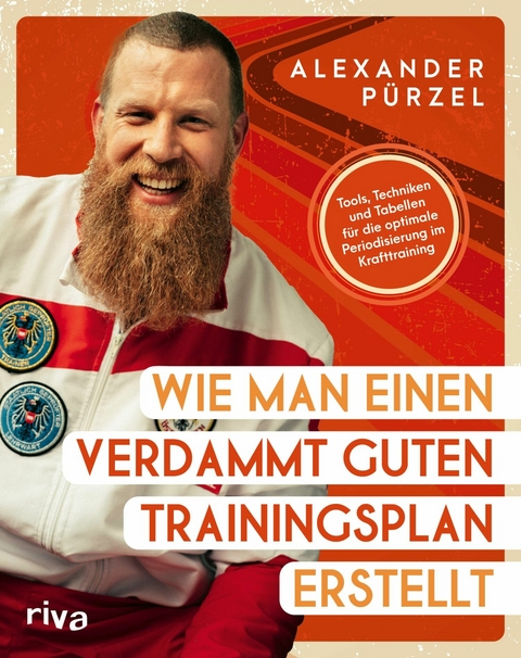 Wie man einen verdammt guten Trainingsplan erstellt -  Alexander P&uuml;rzel