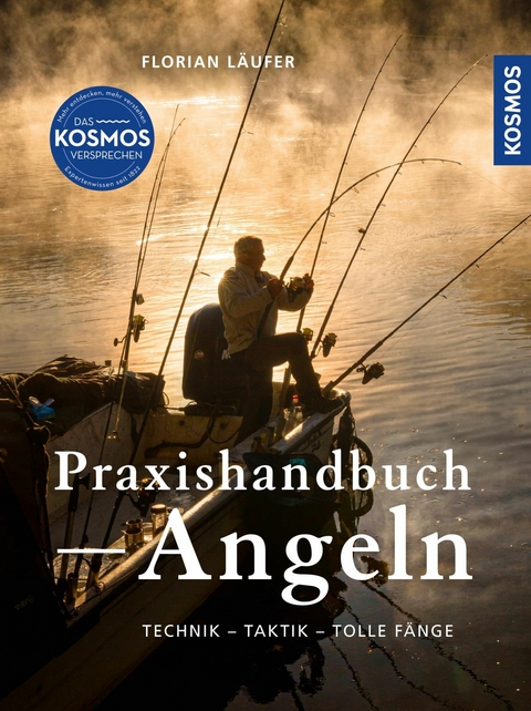 Kosmos Praxishandbuch Angeln -  Florian Läufer