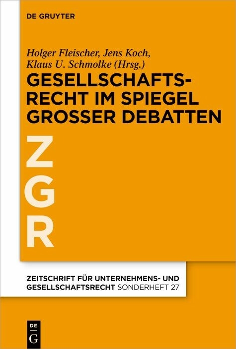 Gesellschaftsrecht im Spiegel gro&szlig;er Debatten - 