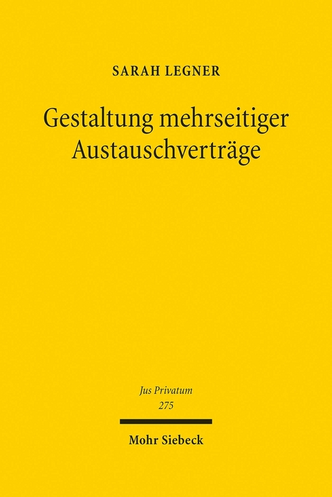 Gestaltung mehrseitiger Austauschvertr&auml;ge -  Sarah Legner