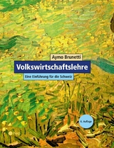 Volkswirtschaftslehre. Eine Einf&uuml;hrung f&uuml;r die Schweiz (E-Book) -  Aymo Brunetti
