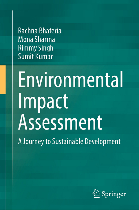Environmental Impact Assessment -  Rachna Bhateria,  Mona Sharma,  Rimmy Singh,  Sumit Kumar
