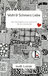 Wohl & Schmerz Liebe -  Steffi Lofeldt