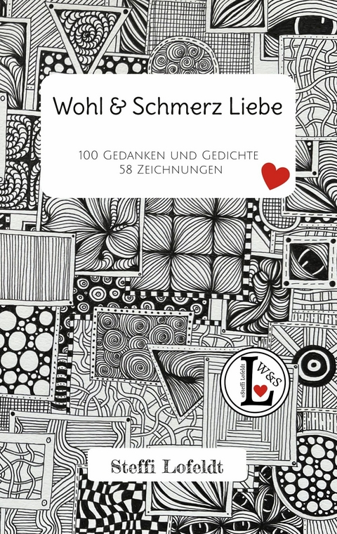 Wohl & Schmerz Liebe -  Steffi Lofeldt