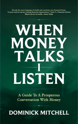 When Money Talks I Listen