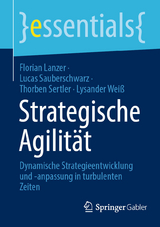 Strategische Agilität - Florian Lanzer, Lucas Sauberschwarz, Thorben Sertler, Lysander Weiß