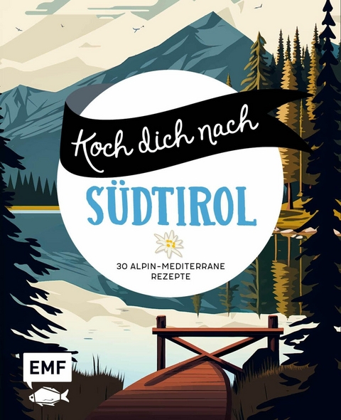 Koch dich nach S&uuml;dtirol - 
