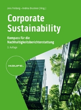 Corporate Sustainability - Kompass f&uuml;r die Nachhaltigkeitsberichterstattung - 