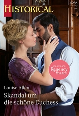 Skandal um die sch&ouml;ne Duchess - Louise Allen