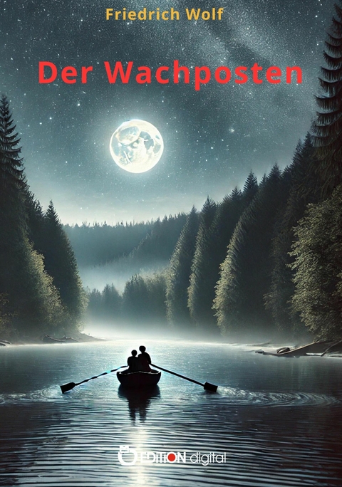 Der Wachposten -  Friedrich Wolf