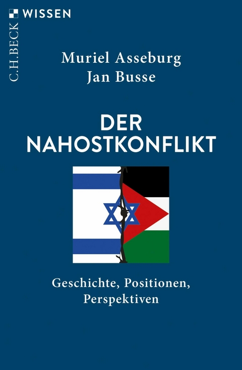 Der Nahostkonflikt -  Muriel Asseburg,  Jan Busse