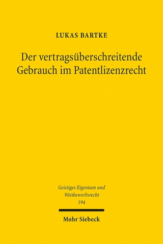 Der vertragsüberschreitende Gebrauch im Patentlizenzrecht