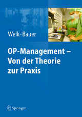 OP-Management &ndash; Von der Theorie zur Praxis - 