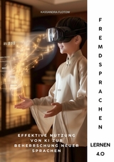 Fremdsprachen lernen 4.0 - Kassandra Flotow