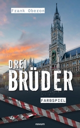 Drei Br&uuml;der - Farbspiel -  Frank Oberon