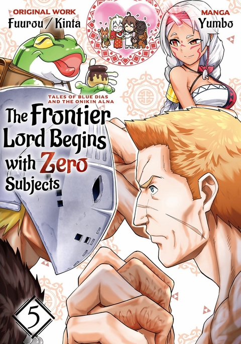 The Frontier Lord Begins with Zero Subjects (Manga): Tales of Blue Dias and the Onikin Alna: Volume 5 -  Fuurou