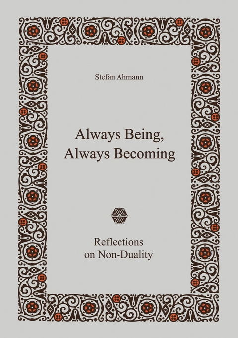 Always Being, Always Becoming - Stefan Ahmann