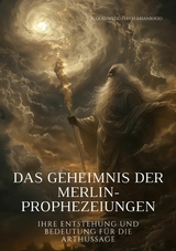Das Geheimnis der Merlin-Prophezeiungen - Blodeuwedd Ferch Arianrhod