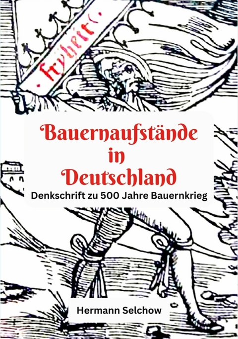 Bauernaufst&auml;nde in Deutschland - Hermann Selchow