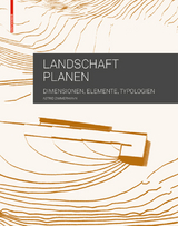 Landschaft planen - Astrid Zimmermann