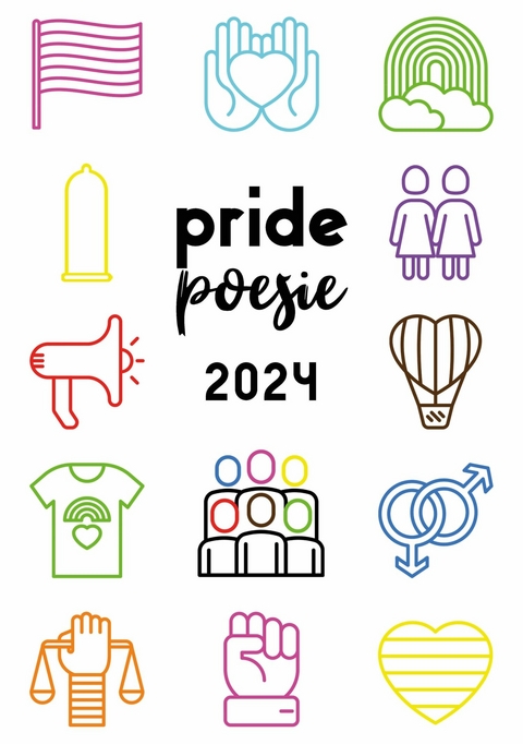 Pride-Poesie 2024 -  &AElig;ther Celest,  Buddy Tobias,  illegitim, Kai Neuwinger, Martin Wolkner, Maxi Theresa, Mieze McCripple, Mona Maijs, Ursula Blass