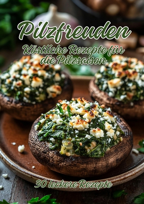 Pilzfreuden - Diana Kluge