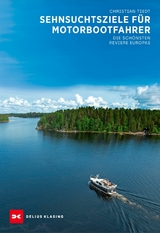 Sehnsuchtsziele f&uuml;r Motorbootfahrer - Christian Tiedt