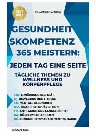 Jeden Tag eine Seite: Gesundheit und Körper 365