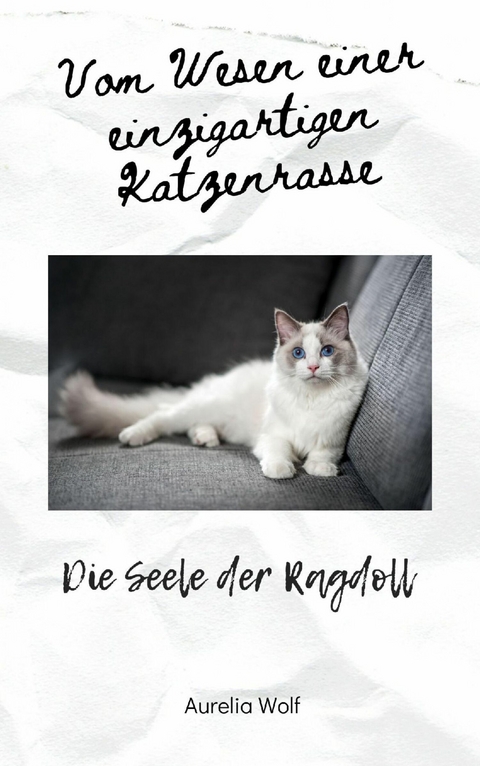 Die Seele der Ragdoll - Aurelia Wolf