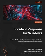Incident Response for Windows -  Svetlana Ostrovskaya,  Anatoly Tykushin